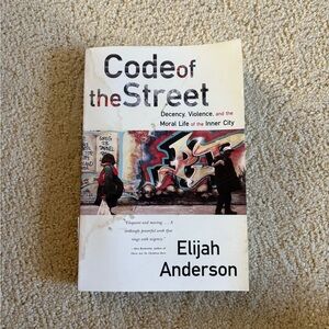 Code of the Street by Elijah Anderson